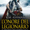 L'onore del legionario. Il trionfo dell'impero