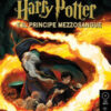 Harry Potter e il Principe Mezzosangue letto da Francesco Pannofino. Audiolibro. CD Audio formato MP3