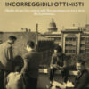 Il club degli incorreggibili ottimisti