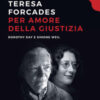 Per amore della giustizia. Dorothy Day e Simone Weil