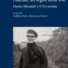 Lasciare un segno nella vita. Danilo Montaldi e il Novecento