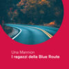 I ragazzi della Blue Route