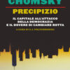 Precipizio. Il capitale all'attacco della democrazia e il dovere di cambiare rotta