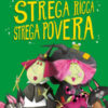 Strega ricca strega povera