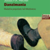 Danzimania. Malattia popolare nel Medioevo