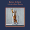 Libro di furti. 301 vite rubate alla mia