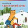 Il gatto con gli stivali. Le più belle fiabe. Ediz. illustrata