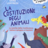 La costituzione degli animali. Stampatello maiuscolo