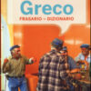 Greco. Frasario dizionario
