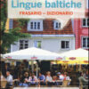 Lingue baltiche. Frasario dizionario