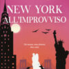 New York all'improvviso. Da Manhattan con amore Vol. 4