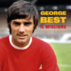 George Best. Il migliore