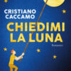 Chiedimi la luna