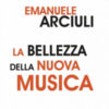 La bellezza della nuova musica