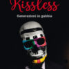 Kissless. Generazioni in gabbia