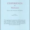 L'esperienza del nulla. Discorsi sulla realizzazione dell'infinito
