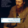 Dostoevskij. Lo scrittore della mia vita