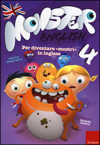 Monster english. Per diventare «mostri» in inglese. Con adesivi Vol. 4