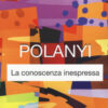 La conoscenza inespressa. Nuova ediz.