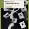 Raccontare l'omofobia in Italia. Genesi e sviluppi di una parola chiave