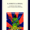 Il Dorje e la Spada. La resistenza armata tibetana contro l'invasione cinese (1950-1974)