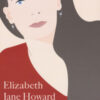 Elizabeth Jane Howard. Un'innocenza pericolosa