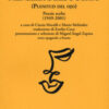 Pienezza dell'occhio. Poesie scelte (1949-2001). Testo spagnolo a fronte