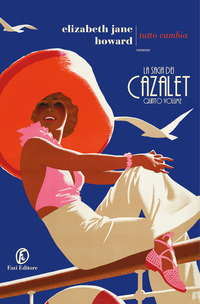 Tutto cambia. La saga dei Cazalet Vol. 5