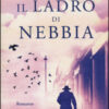 Il ladro di nebbia