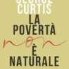 La povertà non è naturale