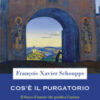 Cos'è il Purgatorio. Il fuoco d'amore che purifica l'anima