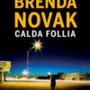 Calda follia. Department 6 Vol. 1