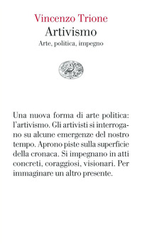 Artivismo. Arte, politica, impegno