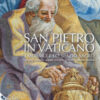 San Pietro in Vaticano. I mosaici e lo spazio sacro. Ediz. a colori