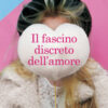 Il fascino discreto dell'amore