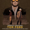 Tom Ford. Percorsi di moda e cinema, dal «Fashion universe» a «Nocturnal Animals»