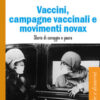 Vaccini, campagne vaccinali e movimenti novax. Storie di coraggio e paura