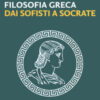 Storia della filosofia greca. Dai sofisti a Socrate