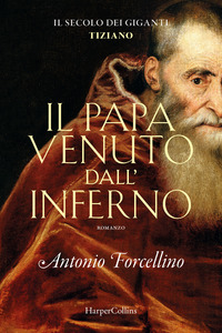 Il papa venuto dall'inferno. Il secolo dei giganti Vol. 4