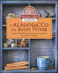 L'almanacco Barbanera del buon vivere