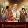 Il maestro del cioccolato Vol. 1