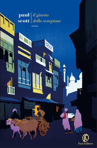 Il giorno dello scorpione. The Raj Quartet Vol. 2