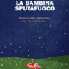 La bambina sputafuoco