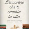 L'incontro che ti cambia la vita