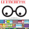 Come leggere le etichette. Un vademecum nel mondo dell'interpretazione