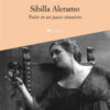 Sibilla Aleramo. Notte in un paese straniero
