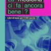 La medicina ci fa ancora bene? Libri di base per il XXI secolo