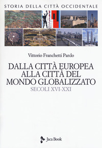 Storia della città occidentale Vol. 2