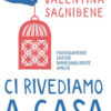 Ci rivediamo a casa