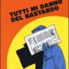 Tutti mi danno del bastardo